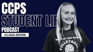 CCPS Student Life  Episode 1  Elliana Brown [upl. by Charis]