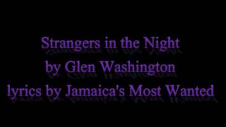 Strangers in the Night  Glen Washington Lyrics OLD SKOOL ALERT [upl. by Eiramesor]