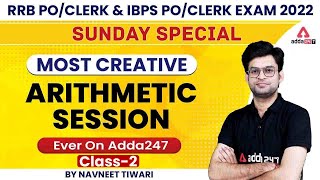 RRB POCLERK IBPS POCLERK 2022  Most Creative Arithmetic Session by Navneet Tiwari [upl. by Leitman950]