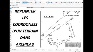 IMPLANTER LES COORDONNEES DUN TERRAIN DANS ARCHICAD [upl. by Church]