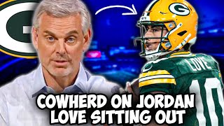 What Colin Cowherd Had To Say About Jordan Love Sitting out [upl. by Lleirbag999]