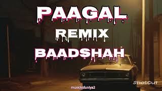 Paagal Remix  Badshah  DJ Aditya  Music Ki Duniya  Ye Ladki Paagal Hai  Use Headphones 🎧 [upl. by Norrab765]