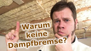 Dampfsperre anbringen Wann warum wie  Luftdicht Sanieren und Bauen [upl. by Nidak26]