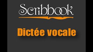 Scribbook  Dictée vocale [upl. by Shivers40]