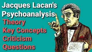 Jacques Lacans Psychoanalysis  Theory  Key Concepts  Criticism  Works  Questions [upl. by Anerdna989]