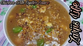 Chicken With Oyster Sauce Recipe By Zarjis Life [upl. by Cuthbertson158]