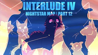 INTERLUDE IV  Nightstar MAP  Part 12 [upl. by Elsbeth]