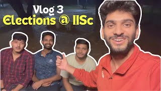 Elections in IISc  College Elections vlog [upl. by Coady]