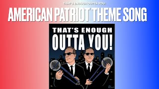 American Patriot Theme Song [upl. by Schoenfelder500]