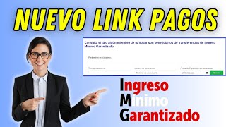 📢 NUEVO LINK De Consultas Y PAGOS💲Beneficiarios Ingreso Mínimo Garantizado 👇 2023 [upl. by Enelec949]