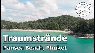 Pansea ☀️ Die schönsten Strände auf Phuket ☀️ [upl. by Ahsaeym]