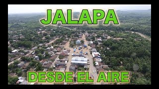 JALAPA DESDE LAS ALTURAS 2017 en 4k [upl. by Aserehtairam458]