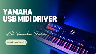 Yamaha USB MIDI Driver installation Tutorial on Windows [upl. by Yslek892]