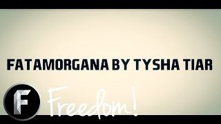 Tysha Tiar  Fatamorgana Lyric Video [upl. by Shirah]