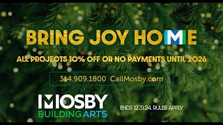 Bring Joy Home with Mosbys End of The Year Remodeling Sale [upl. by Bor]