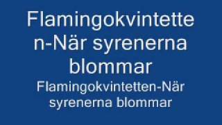 Flamingokvintetten När syrenerna blommar [upl. by Dazraf]