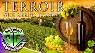 Terroir  Wine Making Tycoon Gameplay  5 Star Wines amp Being Fancy PC Lets Play [upl. by Adebayo718]