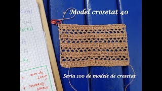 Model crosetat 40  seria quot100 de modele de crosetatquot [upl. by Tessy]