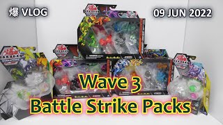 Bakugan Evolutions WAVE 3 BATTLE STRIKE PACKS 09 JUN 2022  BAKUGAN VLOG 109 [upl. by Enom]