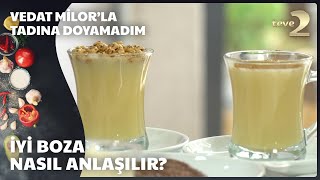 Vedat Milorla Tadına Doyamadım  İyi boza nasıl anlaşılır [upl. by Prochora]