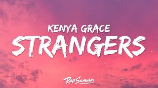 Kenya Grace  Strangers Lyrics [upl. by Novek]