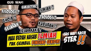 Penjelasan Ilmiah yang Mengejutkan Gus Wafi Guru Gembul statement ilmiah internet nasab [upl. by Ede367]