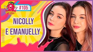 NICOLLY e EMANUELLY  Groselha Talk 105 [upl. by Nilekcaj]