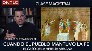 CLASE magistral El ARRIANISMO Cuando el pueblo mantuvo la Fe de la Iglesia [upl. by Kurman]