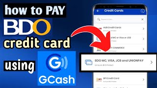 HOW TO PAY BDO CREDIT CARD USING GCASH  PAY CREDIT CARD USING GCASH [upl. by Kannry251]