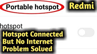 Redmi Hotspot Connected But No Internet Problem Solved [upl. by Aihsatsan]