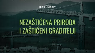 Insajder dokument Nezaštićena priroda i zaštićeni graditelji [upl. by Neufer]