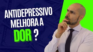 Como o antidepressivo pode melhorar a dor [upl. by Nirre]