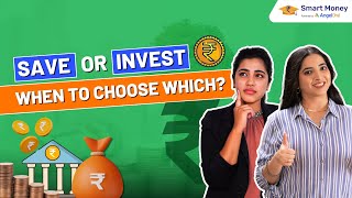 Savings vs Investing Key Differences Between Investment and Savings Explained  Angel One [upl. by Waldron125]