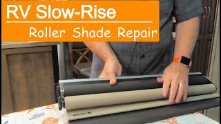 RV SlowRise Roller Shade Repair [upl. by Giguere]