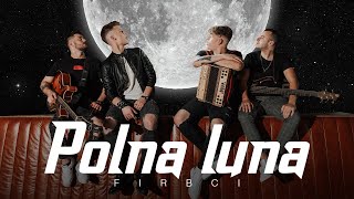 FIRBCI  POLNA LUNA Official video 22 [upl. by Eilerua]