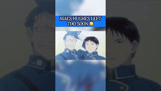 MAES HUGHES LEFT TOO SOON 😔 fullmetalalchemist anime amv shorts fyp edit [upl. by Sad]