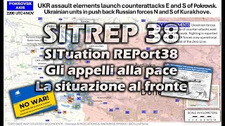 SITREP38 Gli appelli alla pace e la situazione al fronte [upl. by Adraynek]