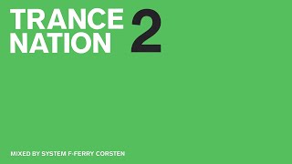 Ferry Corsten  Trance Nation 2 CD1 [upl. by Enogitna496]