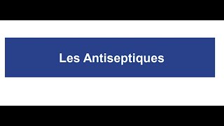 Bacteriologie  Antiseptiques FMPC [upl. by Zhang]