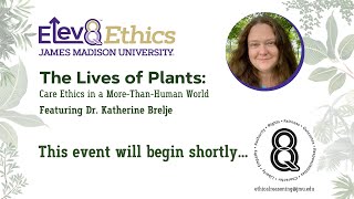 Elev8 Ethics  The Lives of Plants Ethics in a MoreThanHuman World [upl. by Nicola762]