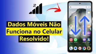 Dados Móveis Não Funciona no Celular Veja Como Resolver 2024 [upl. by Naxela548]