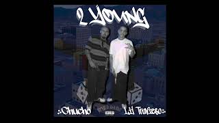 Lil Travieso  2 Young Ft Chucho [upl. by Ydissac]