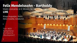 Kinga Augustyn performs Mendelssohn Concerto in E Minor Live [upl. by Converse]