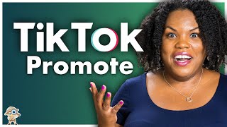 How to Use TikTok Promote to Boost Your Reach [upl. by Ocker633]