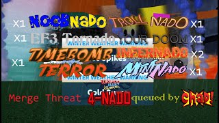 My 10th Merge Threat 4Nado queued by ChadnadoChad  Roblox Tornado Alley Ultimate [upl. by Burford362]