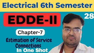 28 EDDEII  EE 6th Sem  Ch7  Estimation of Service Connections PolytechnicPathshala [upl. by Sallee]