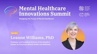 Leanne Williams PhD  Mental Healthcare Innovations Summit at Stanford Medicine [upl. by Tereve974]