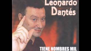 Leonardo Dantés  TIENE NOMBRES MIL [upl. by Welcy]