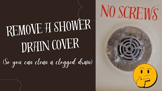 How to remove a shower drain cover plate that doesnt have screws [upl. by Caren306]