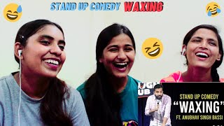 Waxing  Stand Up Comedy ft Anubhav Singh Bassi  Reaction [upl. by Tricia]